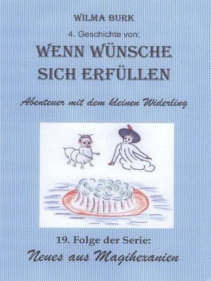 cover image of Wenn Wünsche sich erfüllen 4. Geschichte